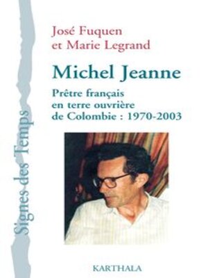 cover image of Michel Jeanne Prêtre français en terre ouvrière de Colombie